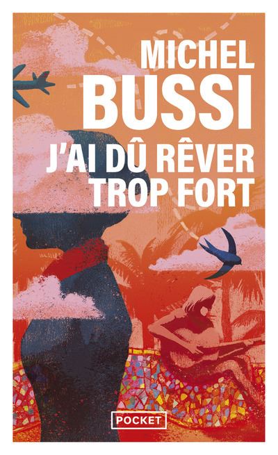 J'ai dû rêver trop fort - Michel Bussi - Poche