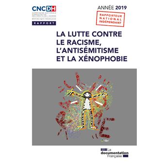 La lutte contre le racisme, l'antisémitisme et la xénophobie 2019