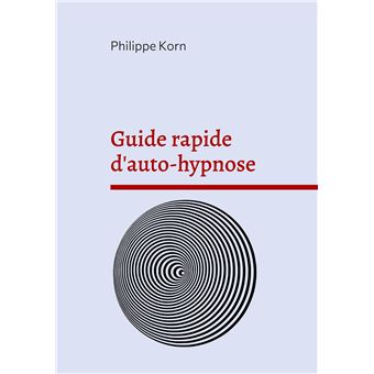 Guide rapide d'auto-hypnose