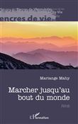 Marcher jusqu'au bout du monde