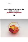 Méthodologie de recherche et théories en sciences comptables