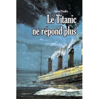 Vos livres préférés sur le Titanic Le-Titanic-ne-repond-plus
