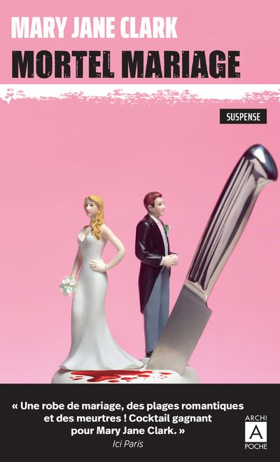 Mortel mariage - Mary Jane Clark - Poche