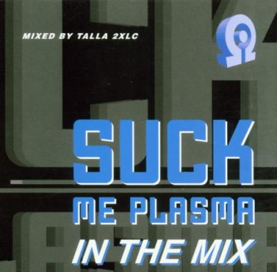 Suck me plasma remix