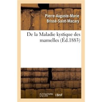 De la Maladie kystique des mamelles