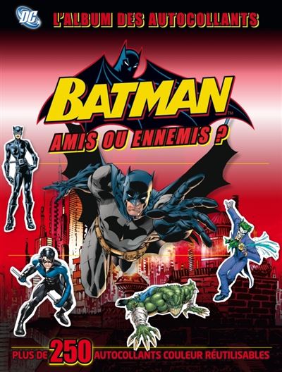 Batman stickers, amis ou ennemis