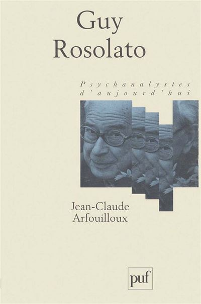 Guy Rosolato - Jean-Claude Arfouilloux - Poche
