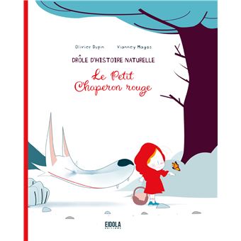 Drôle d'histoire naturelle, le Petit Chaperon rouge