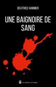 Une baignoire de sang