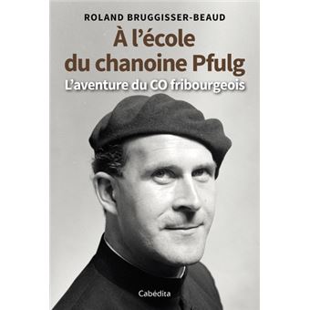 A l’école du chanoine Pfulg