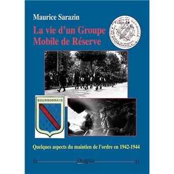 La vie d'un Groupe Mobile de Réserve