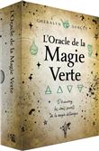 Oracle de la magie verte - Découvrez les vrais secrets de la magie botanique