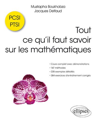 Tout ce qu'il faut savoir sur les mathématiques PCSI PTSI
