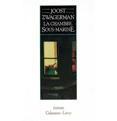 La Chambre sous-marine - Joost Zwagerman - broché
