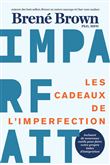 Les cadeaux de l'imperfection - Imparfait