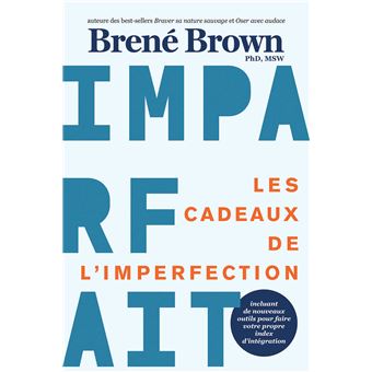 Les cadeaux de l'imperfection - Imparfait