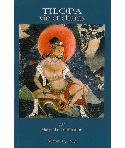 Vie et chant de Tilopa