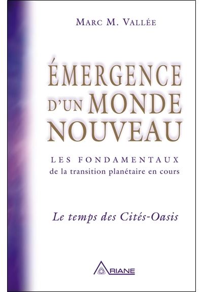 Emergence d'un monde nouveau - le temps des Cités-Oasis