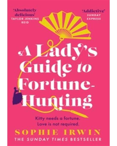 A Lady's Guide to Fortune-Hunting