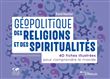 Géopolitique des religions et des spiritualités