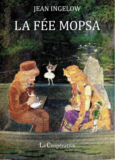La Fée Mopsa - Jean Ingelow - broché