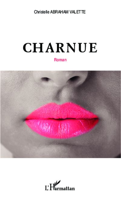 Charnue - Christelle Abraham Valette - broché