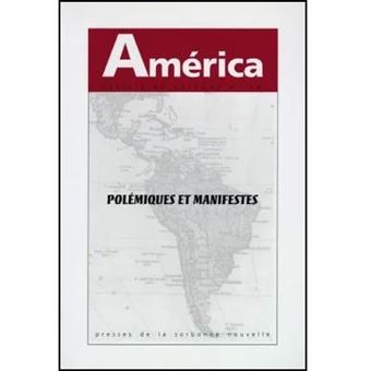 América, n° 21, Polémiques et manifestes