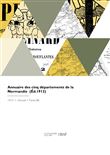 Annuaire des cinq départements de la Normandie