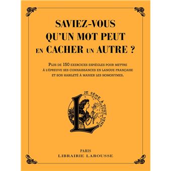 Saviez-vous qu'un mot peut en cacher un autre ?