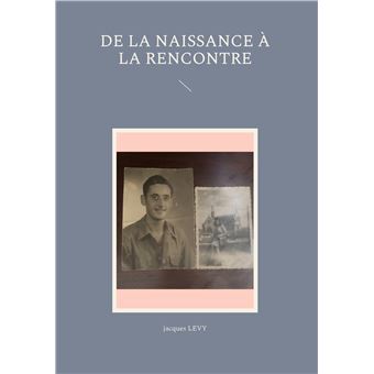 De la naissance à la rencontre