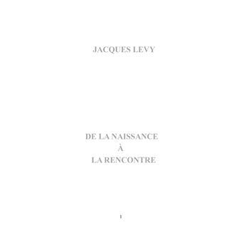 De la naissance à la rencontre