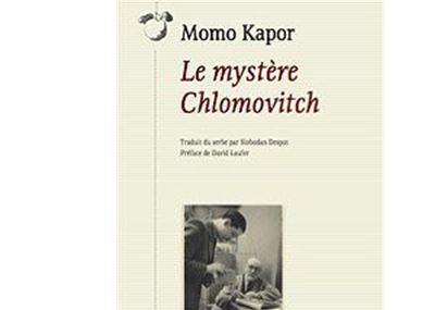Le Mystere Chlomovitch - Momo Kapor - broché