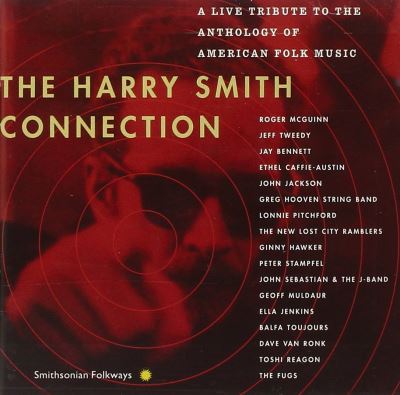 Harry smith connection/live tribute to american folk music