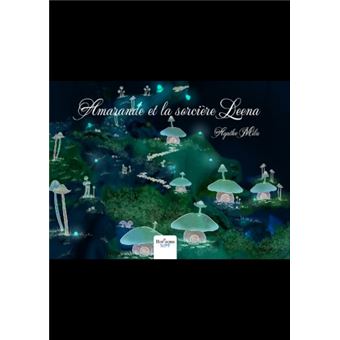 Amarande et la sorcière Leena
