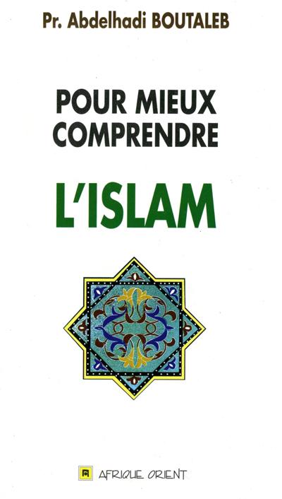 Pour mieux comprendre l'islam