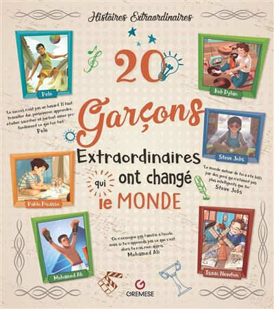 20 garcons extraordinaires qui ont change le monde