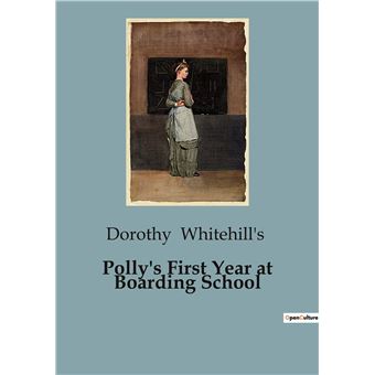 Polly's First Year at Boarding School