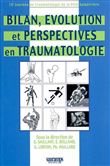 Bilan, evolution et perspectives en traumatologie