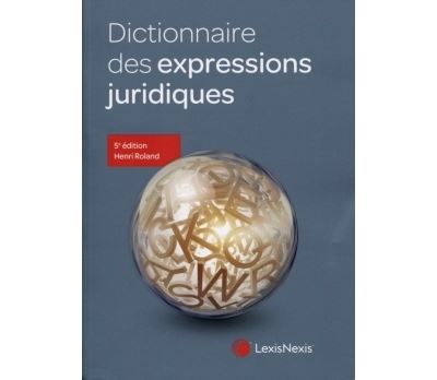 Dictionnaire des expressions juridiques