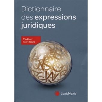Dictionnaire des expressions juridiques