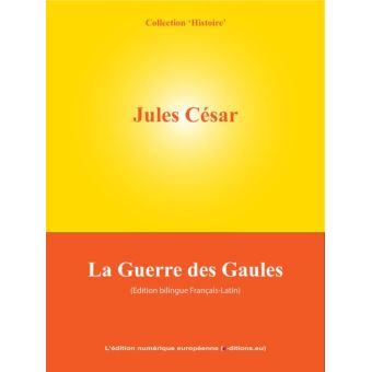 La Guerre des Gaules - 1