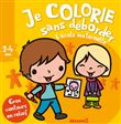 Je colorie sans déborder (2-4 ans) L'école maternelle