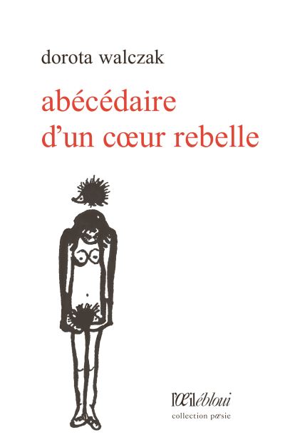 Abecedaire d'un coeur rebelle