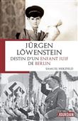 Jurgen Lowensteïn, destin d'un enfant juif de Berlin