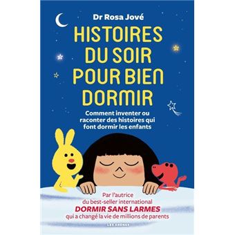 Histoires du soir pour bien dormir - Comment inventer ou raconter des histoires qui font dormir les