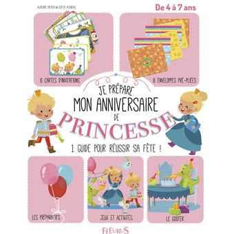 Je Prepare Mon Anniversaire De Princesse Cartonne Aurore Meyer Sofie Kenens Achat Livre Fnac