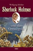 SHERLOCK HOLMES UND DAS OSTSEEGOLD