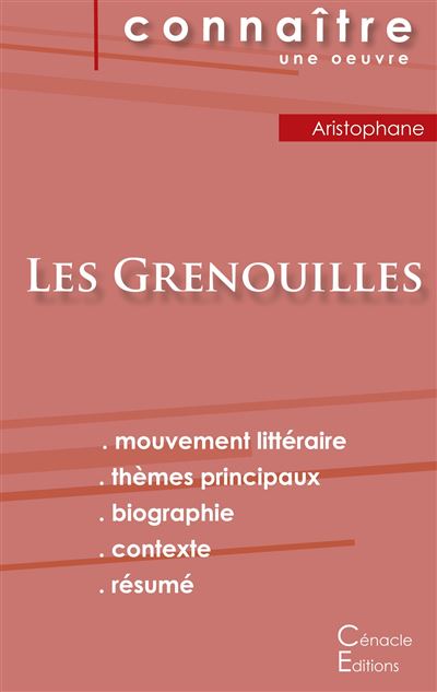 Fiche de lecture les grenouilles de aristophane analyse litt
