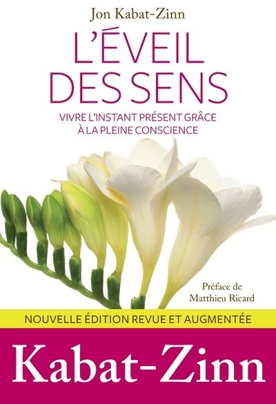 L'Eveil des sens (2ème éd°) - Jon Kabat-Zinn - broché