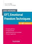 Aide-mémoire - EFT, Emotional Freedom Techniques en 45 notions